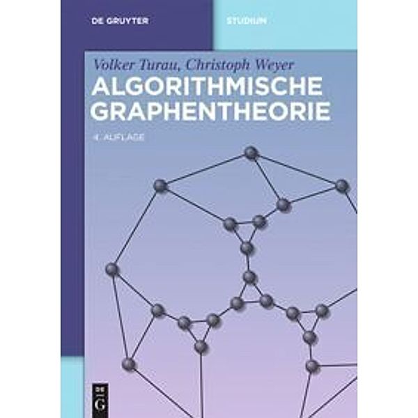 Algorithmische Graphentheorie, Volker Turau, Christoph Weyer