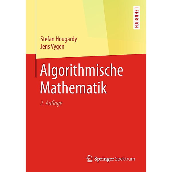 Algorithmische Mathematik, Stefan Hougardy, Jens Vygen