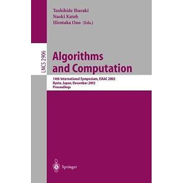 Algorithms and Computation / Lecture Notes in Computer Science Bd.2906