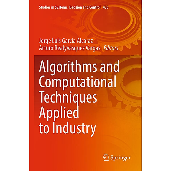 Algorithms and Computational Techniques Applied to Industry