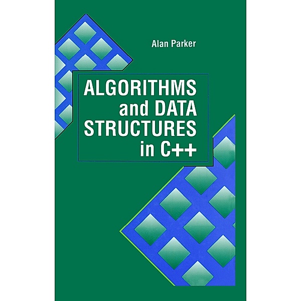 Algorithms and Data Structures in C++, Alan Parker