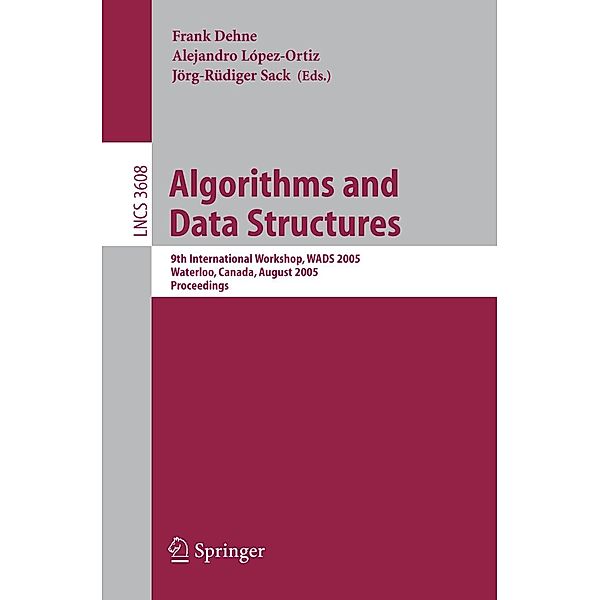 Algorithms and Data Structures / Lecture Notes in Computer Science Bd.3608