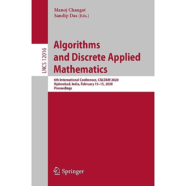 Algorithms and Discrete Applied Mathematics / Lecture Notes in Computer Science Bd.12016