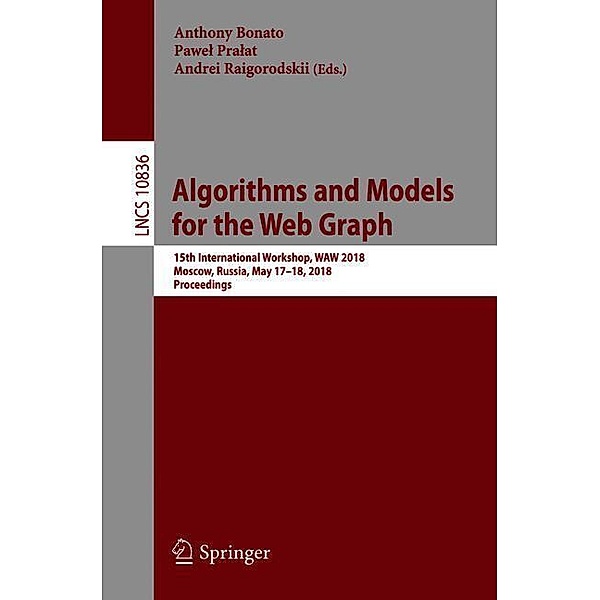 Algorithms and Models for the Web Graph