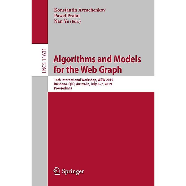 Algorithms and Models for the Web Graph / Lecture Notes in Computer Science Bd.11631