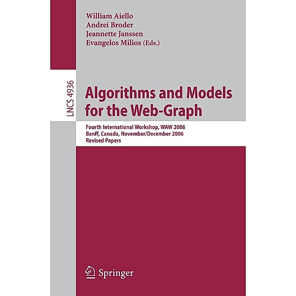 Algorithms and Models for the Web-Graph / Lecture Notes in Computer Science Bd.4936