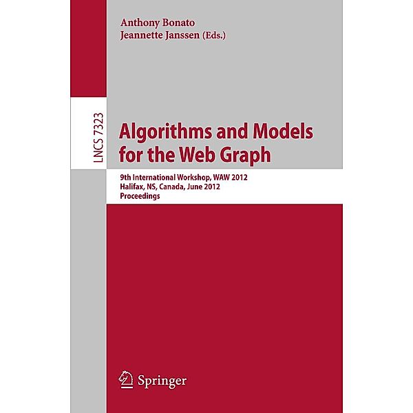 Algorithms and Models for the Web Graph / Lecture Notes in Computer Science Bd.7323