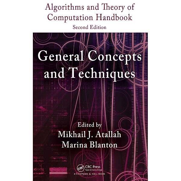 Algorithms and Theory of Computation Handbook, Volume 1, Mikhail J. Atallah, Marina Blanton