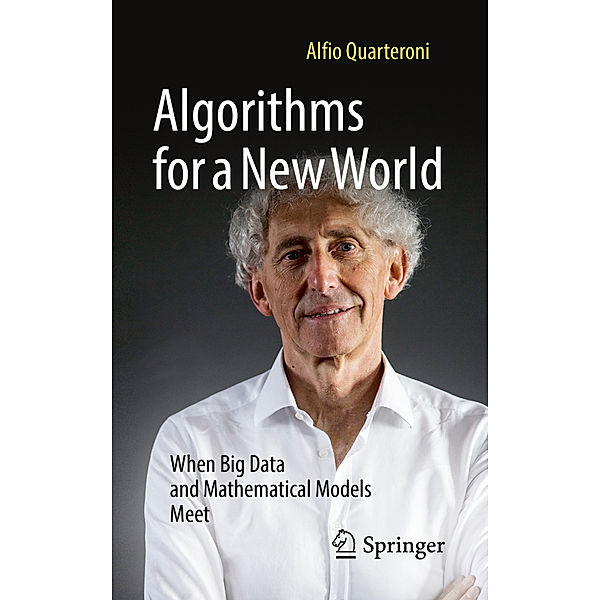 Algorithms for a New World, Alfio Quarteroni