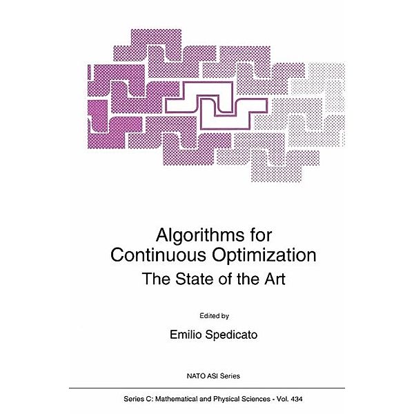 Algorithms for Continuous Optimization / Nato Science Series C: Bd.434