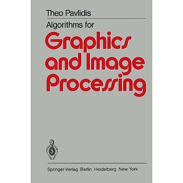 Algorithms for Graphics and Image Processing, T. Pavlidis