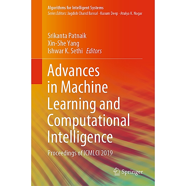 Algorithms for Intelligent Systems / Advances in Machine Learning and Computational Intelligence