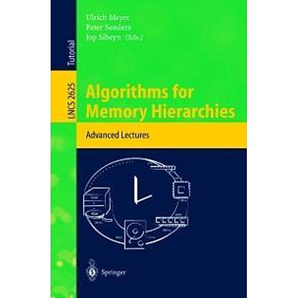 Algorithms for Memory Hierarchies / Lecture Notes in Computer Science Bd.2625