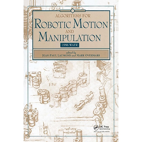 Algorithms for Robotic Motion and Manipulation