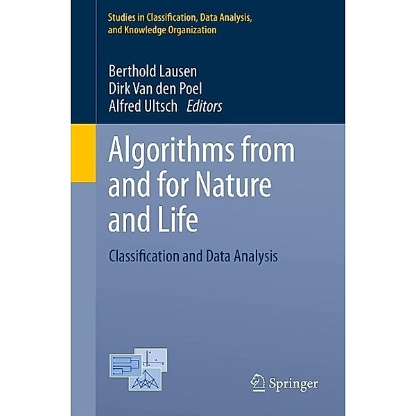 Algorithms from and for Nature and Life / Studies in Classification, Data Analysis, and Knowledge Organization