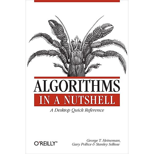 Algorithms in a Nutshell / In a Nutshell (O'Reilly), George T. Heineman