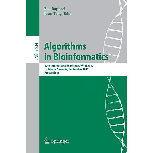 Algorithms in Bioinformatics / Lecture Notes in Computer Science Bd.7534
