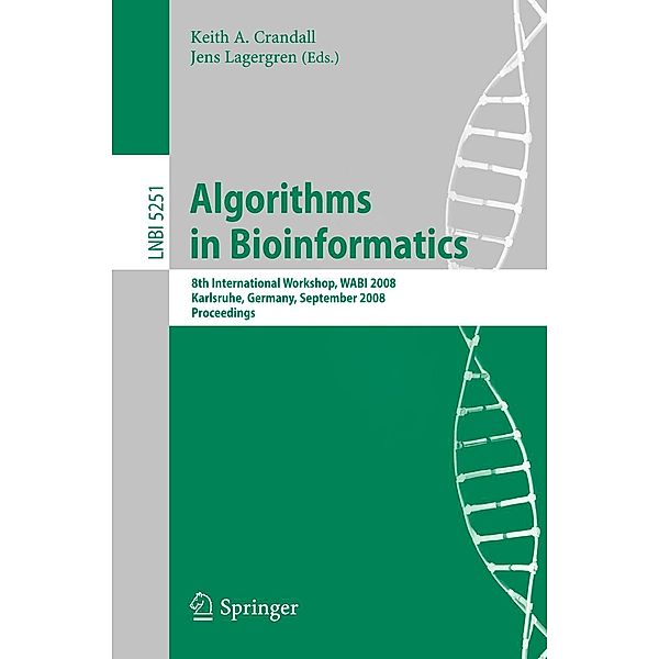 Algorithms in Bioinformatics / Lecture Notes in Computer Science Bd.5251