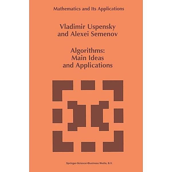 Algorithms: Main Ideas and Applications, Vladimir Uspensky, A. L. Semenov