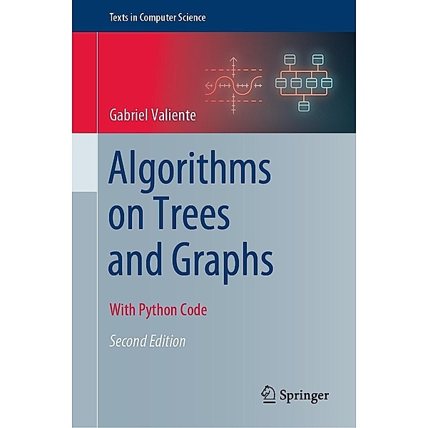 Algorithms on Trees and Graphs / Texts in Computer Science, Gabriel Valiente