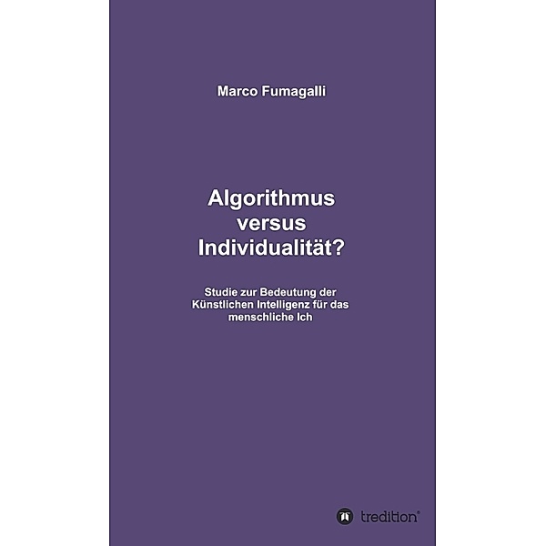 Algorithmus versus Individualität?, Marco Fumagalli