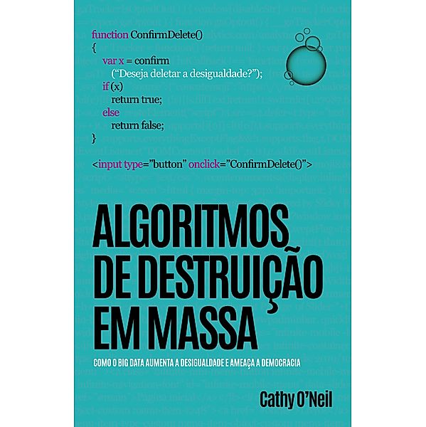 Algoritmos de Destruição em Massa, Cathy O'Neil