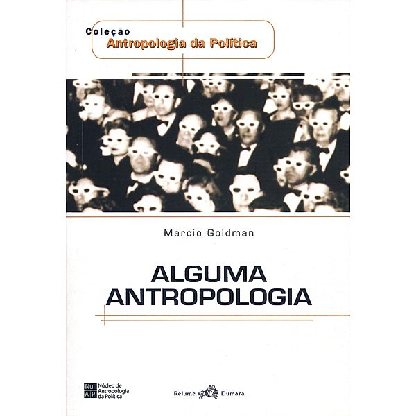 Alguma antropologia, Marcio Goldman