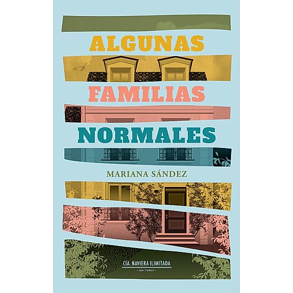 Algunas familias normales / Ficción, Mariana Sández
