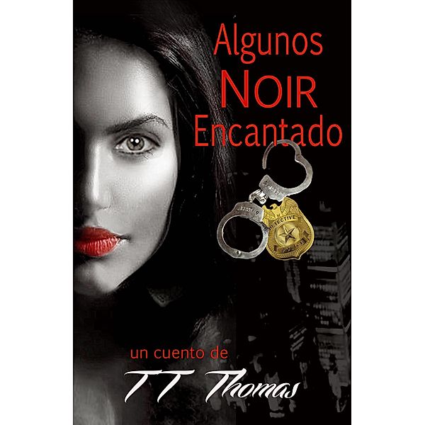 Algunos NOIR Encantado, T. T. Thomas