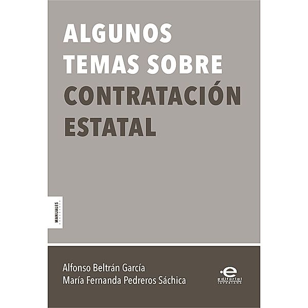 Algunos temas sobre contratación estatal, Alfonso Beltrán García, María Fernanda Pedreros Sáchica