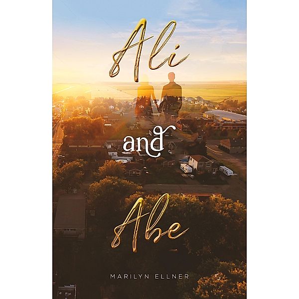 Ali and Abe / Austin Macauley Publishers LLC, Marilyn Ellner