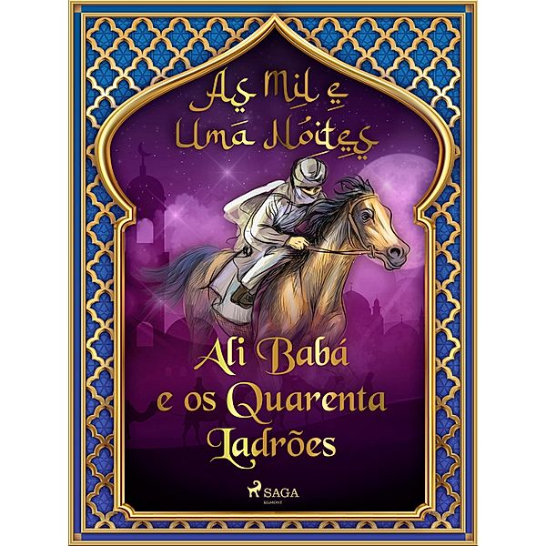 Ali Babá e os Quarenta Ladrões (As Mil e Uma Noites 1) / As Mil e Uma Noites Bd.1, One Thousand and One Nights