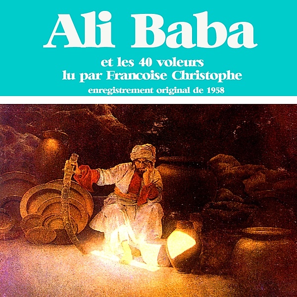Ali Baba et les 40 voleurs, Anonyme