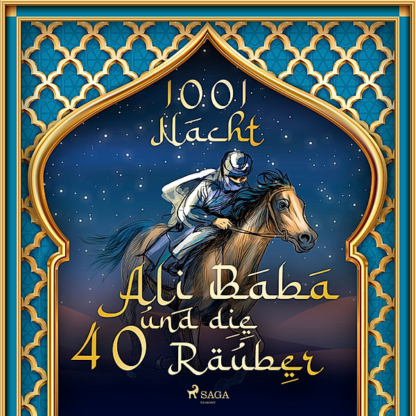 Ali Baba und die 40 Räuber, Märchen Aus 1001 Nacht