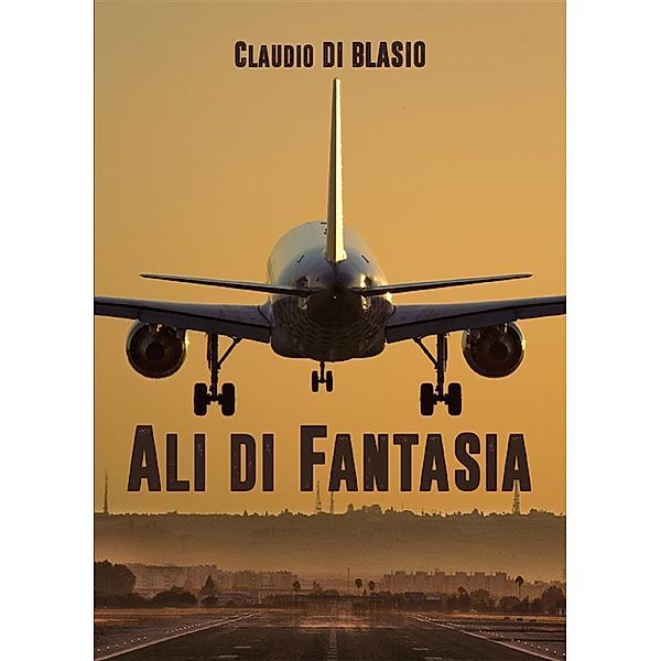 Ali di fantasia, Claudio Di Blasio