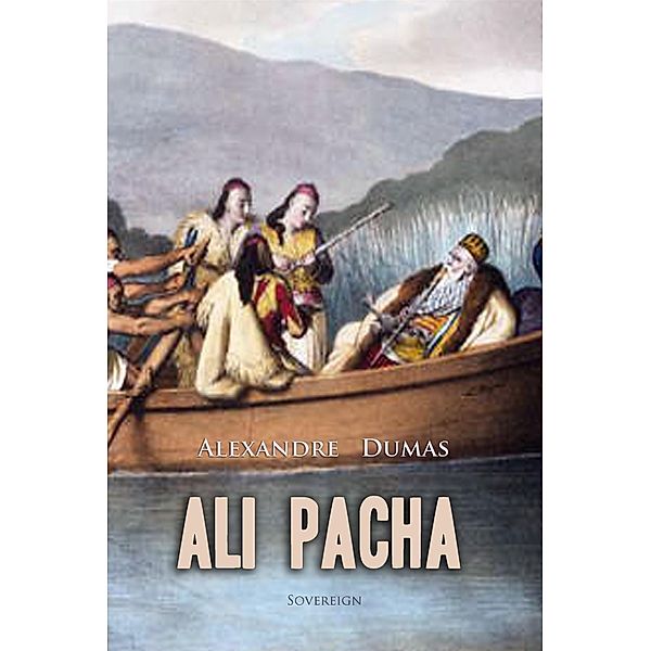 Ali Pacha / Celebrated Crimes, Alexandre Dumas