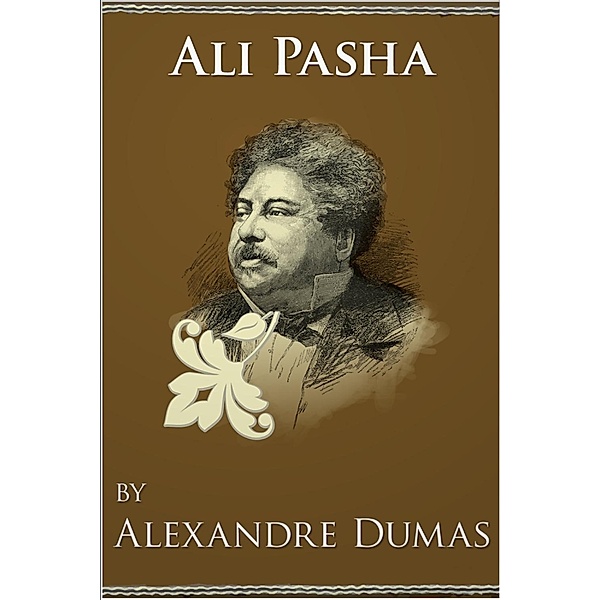 Ali Pasha / Andrews UK, Alexandre Dumas