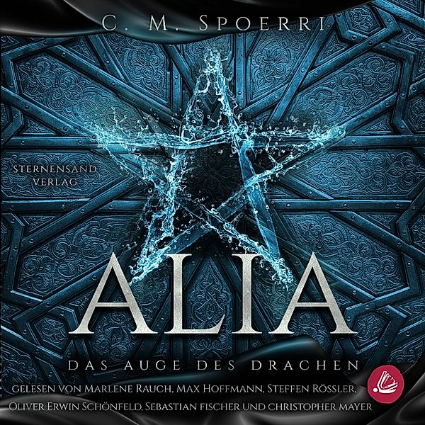 Alia - 4 - Alia (Band 4): Das Auge des Drachen, C. M. Spoerri