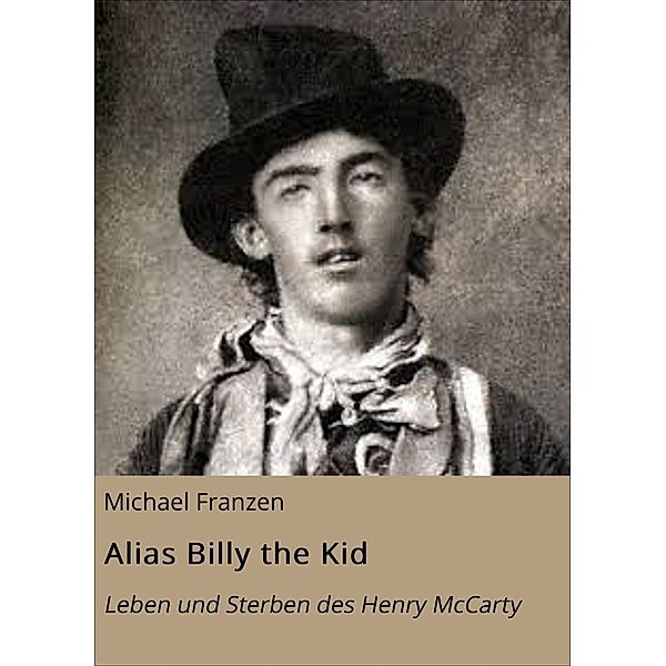 Alias Billy the Kid, Michael Franzen