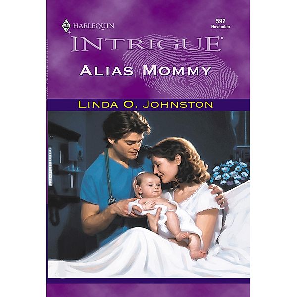 Alias Mommy (Mills & Boon Intrigue), Linda O. Johnston