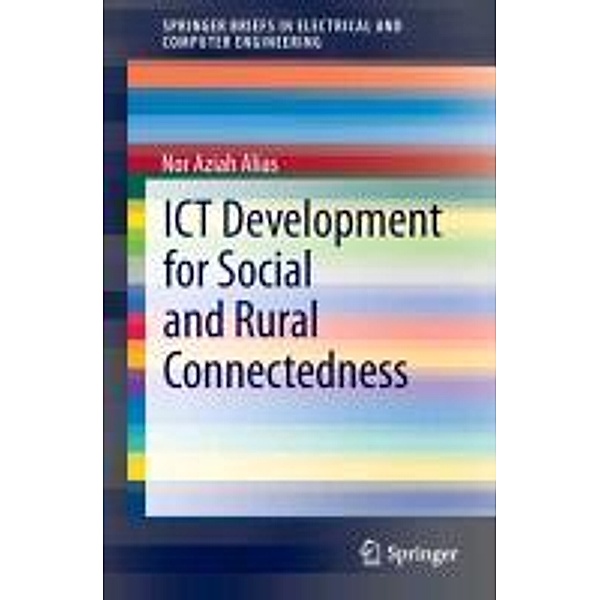 Alias, N: ICT Development for Social and Rural Connectedness, Nor Aziah Alias