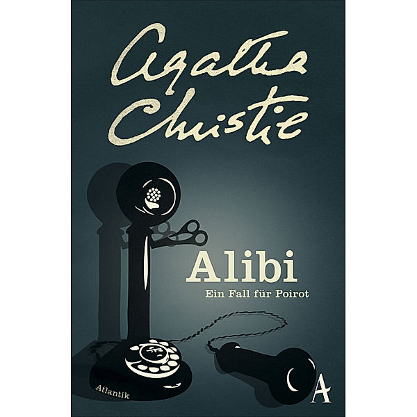 Alibi / Ein Fall für Hercule Poirot Bd.3, Agatha Christie