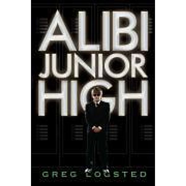 Alibi Junior High, Greg Logsted