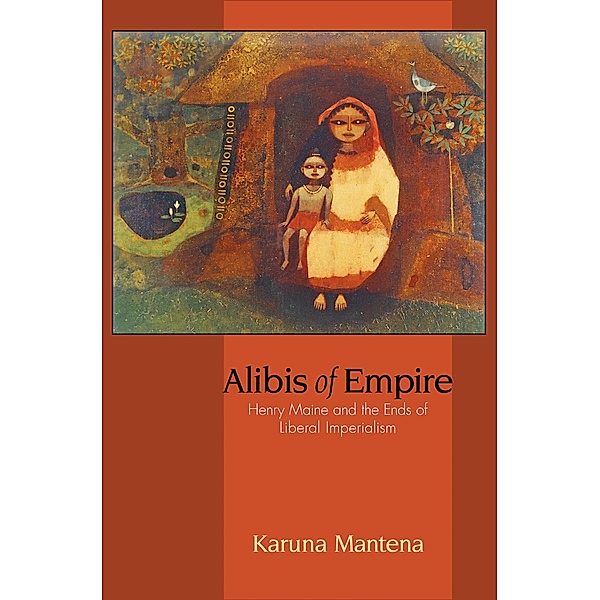 Alibis of Empire, Karuna Mantena