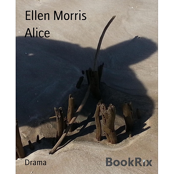 Alice, Ellen Morris