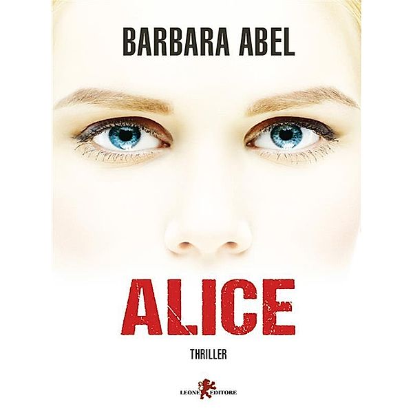 Alice, Barbara Abel