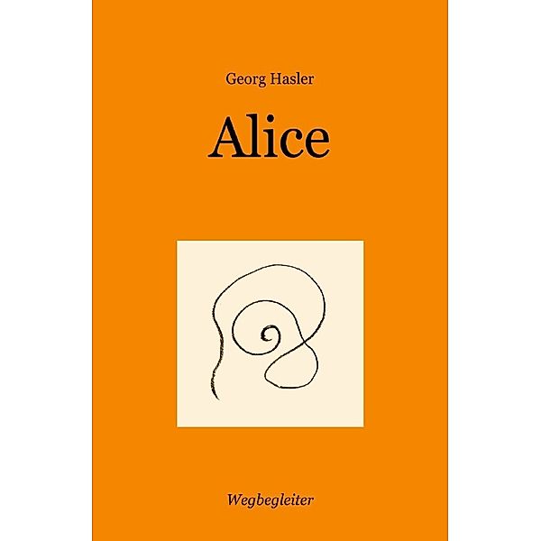 Alice, Georg Hasler