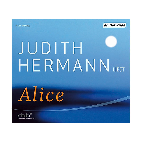 Alice, 4 Audio-CDs, Judith Hermann