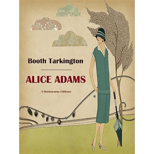 Alice Adams, Booth Tarkington