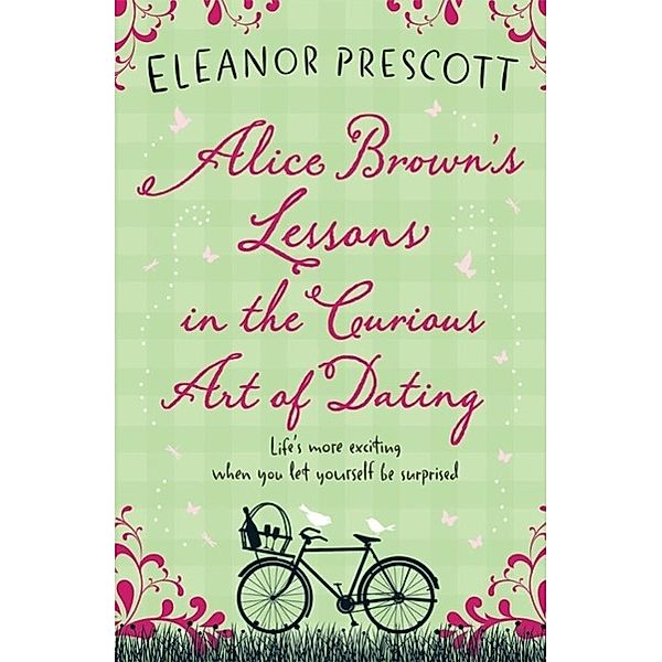 Alice Brown's Lessons in the Curious Art of Dating, Eleanor Prescott